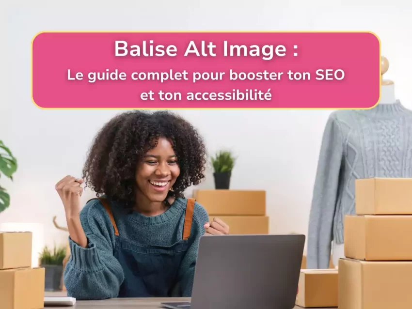 Femme entrepreneure souriante travaillant sur son ordinateur dans un espace de travail, entourée de cartons, illustrant l’optimisation SEO des balises alt pour booster la visibilité en ligne