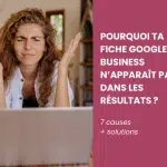 Femme entrepreneure frustrée devant son ordinateur — fiche Google Business invisible dans les résultats